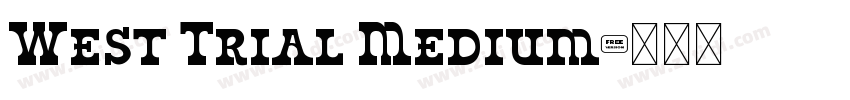 West Trial Medium字体转换